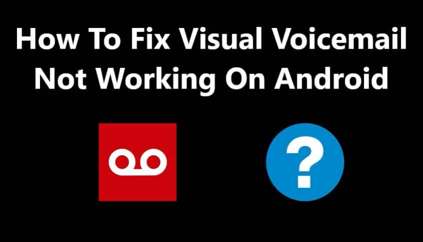 Fixing Voicemail Problems on Android Expert Troubleshooting Tips